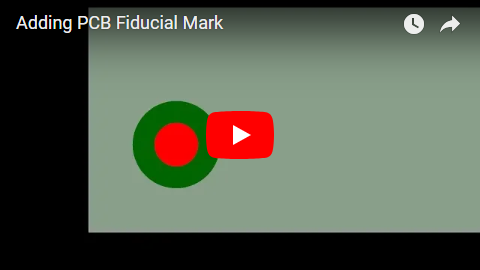 Adding PCB Fiducial Mark