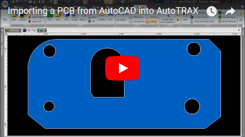 Importing a PCB from AutoCAD into AutoTRAX DEX